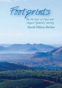 Footprints: On the Trail of Those Who Shaped Tzaneen's History