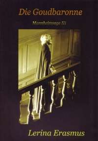 Die Goudbaronne (Mannheimsage III)