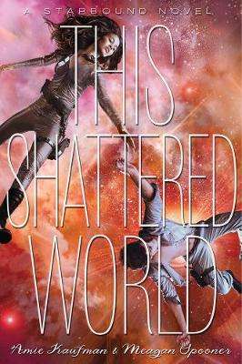 This Shattered World ( Starbound # 2)