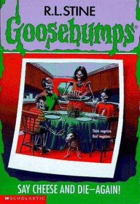 Goosebumps: Say Cheese and Die -Again!