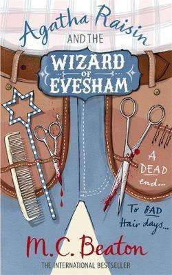 Agatha Raisin and the Wizard of Evesham (Agatha Raisin, Bk 8)