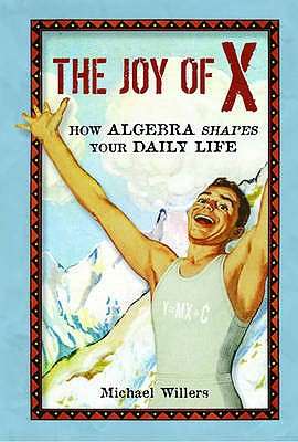 The Joy of X: A Guided Tour of Math, from One to Infinity