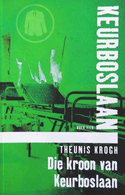 Die Kroon Van Keurboslaan (Keurboslaan Boek Vier)