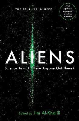 Aliens - Science Asks: Is There Anyone Out There?