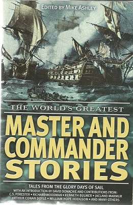 The World's Greatest Master and Commander Stories: Tales from the Glory Days of Sail