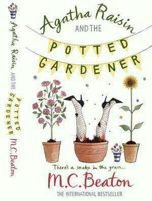 Agatha Raisin and the The Potted Gardener (Agatha Raisin # 3)