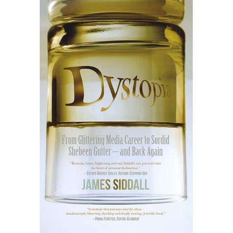 Dystopia: From Glittering Media Career to Sordid Shebeen Gutter- and Back Again