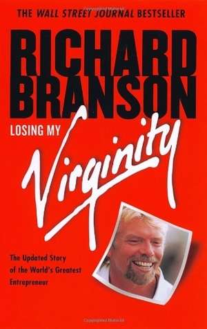 Richard Branson: The Autobiography - Losing My Virginity (No Dustjacket)