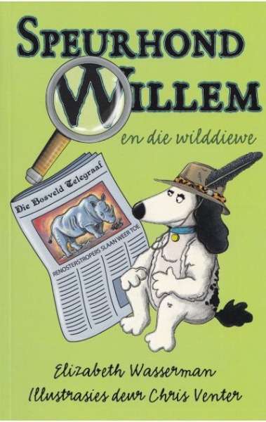 Speurhond Willem en die Wilddiewe