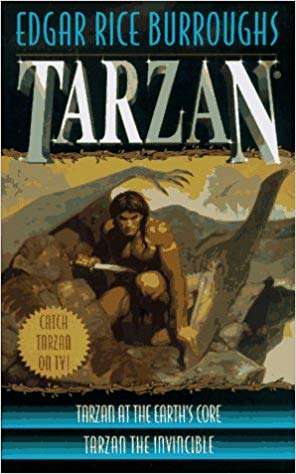 Tarzan at the Earth's Core (#13) / Tarzan the Invincible (#14)