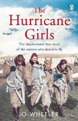 The Hurricane Girls: The Inspirational True Story of the women Who Dared to Fly