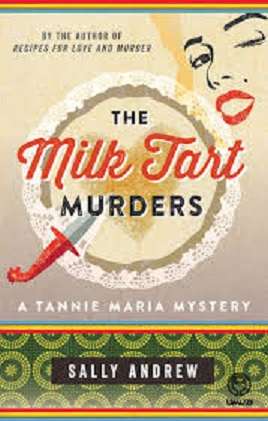 The Milk Tart Murders (Tannie Maria Mystery # 4)