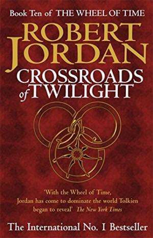 Crossroads of Twilight (The Wheel of Time # 10)