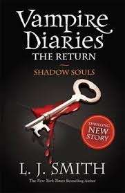 Shadow Souls:(The Vampire Diaries: The Return # 2)