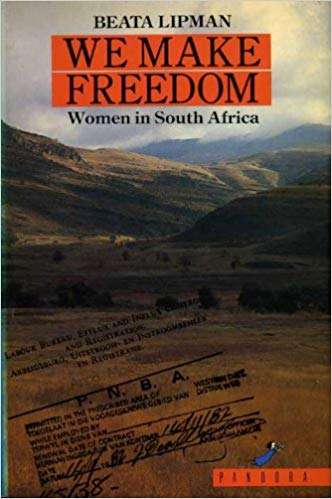 We Make Freedom: Women in South Africa