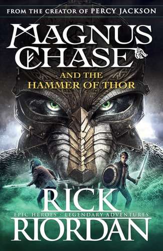 Magnus Chase and the Hammer of Thor - Rick Riordan
