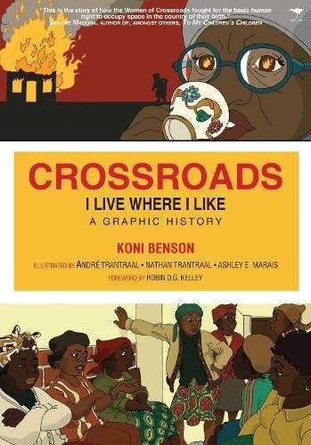Crossroads I Live where I Like : a Graphic History - Koni Benson - 9781431432332