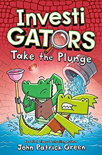 Investigators: Take the Plunge A Laugh-Out-Loud Comic Book Adventure! - John Patrick Green