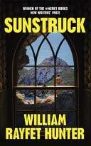 Sunstruck - William Rayfet Hunter - 9781529919790