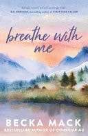 Breathe with Me - Becka Mack - 9781761425905