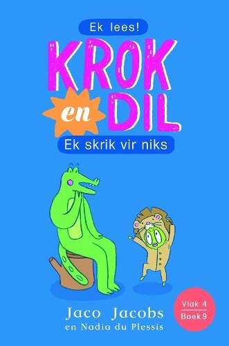 KROK EN DIL VLAK 4 BK 09: EK SKRIK VIR - 9781779990129