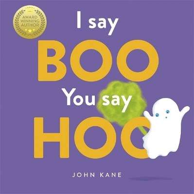 I Say Boo, You Say Hoo - John Kane - 9781787415508