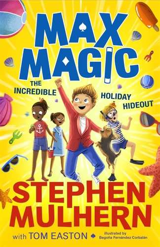 The Incredible Holiday Hideout - Stephen Mulhern, Tom Easton - 9781800783843