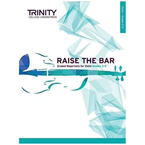 Trinity Raise The Bar Violin Book 2 Grades 3-5