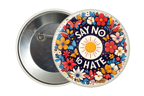 Say No To Hate Accessory Badge - New Retro Fashion For Beautiful Rebels