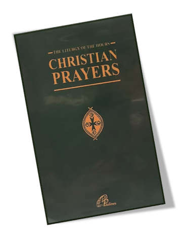 The Liturgy of the Hours - Christian Prayers