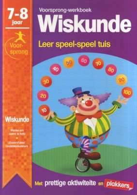 Voorsprong-Werkboek Wiskunde, 7 - 8 jaar - Leer Speel-Speel Tuis (Afrikaans, Staple bound)