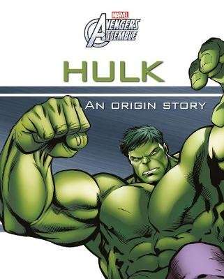 Marvel Avengers Assemble Hulk an Origin Story (Hardcover)