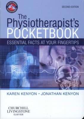 The Physiotherapist's Pocketbook - Essential Facts at Your Fingertips (Paperback, 2nd Revised editio