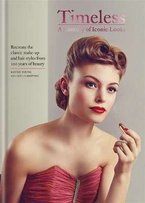 Timeless - A Century of Iconic Looks (Hardcover)