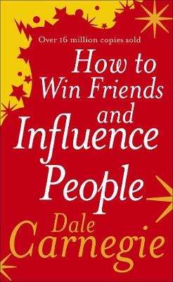 How to Win Friends and Influence People (Paperback)
