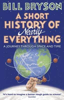 A Short History of Nearly Everything (Paperback)