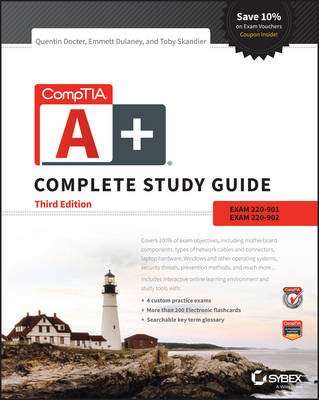 CompTIA A+ Complete Study Guide - Exams 220-901 and 220-902 (Paperback, 3rd Revised edition)