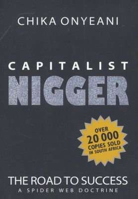 Capitalist Nigger - The Road To Success - A Spider Web Doctrine (Paperback)