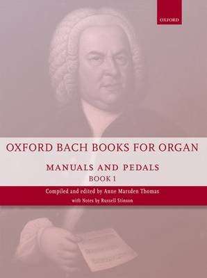 Oxford Bach Books for Organ: Manuals and Pedals, Book 1 - Grades 4-5 (Staple bound)