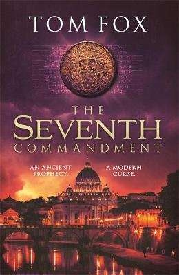 The Seventh Commandment - twisty and gripping, the spellbinding new conspiracy thriller (Paperback)