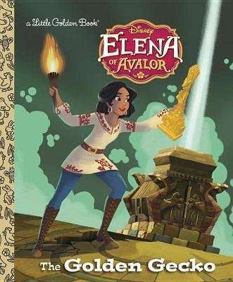 The Golden Gecko (Disney Elena of Avalor) (Hardcover)