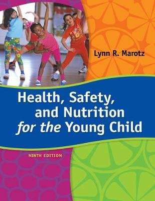Health, Safety, and Nutrition for the Young Child (Paperback, 9th edition)