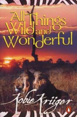 All Things Wild and Wonderful (Paperback, Re-issue)