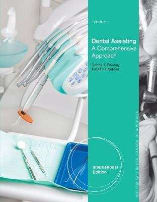 Dental Assisting - A Comprehensive Approach, International Edition (Paperback, 4th edition)