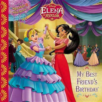 Elena of Avalor: My Best Friend's Birthday (Paperback)