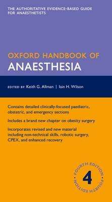 Oxford Handbook of Anaesthesia (Part-work (fascculo), 4th Revised edition)