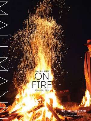Mallmann on Fire (Hardcover)