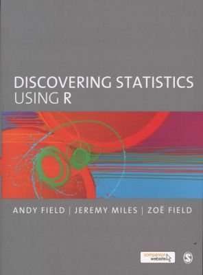 Discovering Statistics Using R (Paperback)