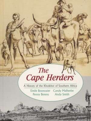 The Cape Herders - A History of the Khoikhoi in Southern Africa (Paperback)