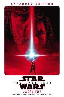 The Last Jedi: Expanded Edition (Star Wars) (Hardcover)